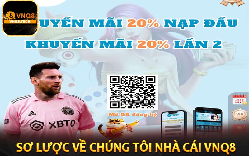 Tổng quan sơ lược về chúng tôi nhà cái vnq8