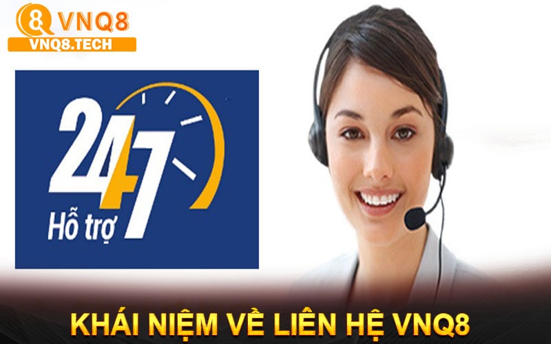 Khái niệm về dịch vụ Liên hệ vnq8