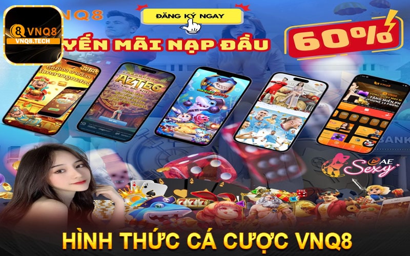 Hình thức cá cược vnq8 được nhiều người yêu thích nhất