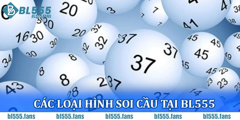Các loại hình soi cầu tại BL555