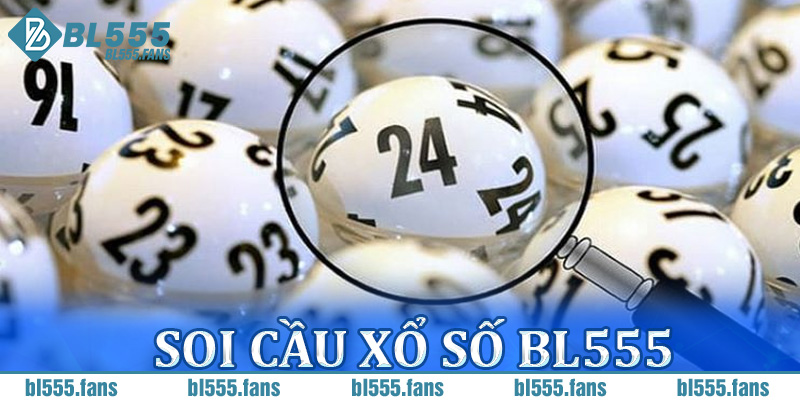 Soi cầu xổ số BL555