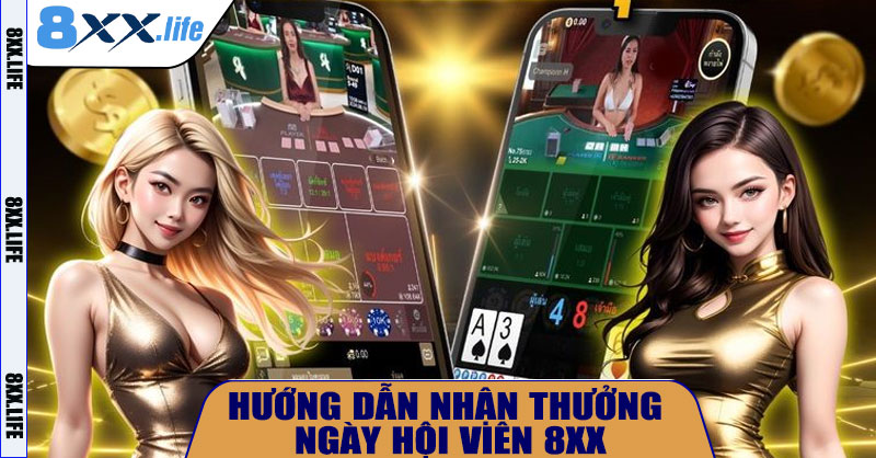 Hướng Dẫn Nhận Thưởng Ngày Hội Viên 8XX