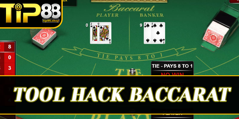 Làm thế nào để chiến thắng Baccarat tại Tip88 mà không cần công cụ hack?