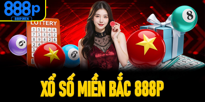 Xổ số miền Bắc tại 888P