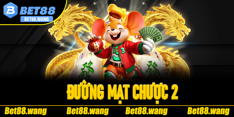 Đường Mạt Chược 2 –