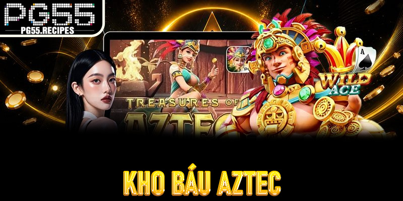 Kho Báu Aztec