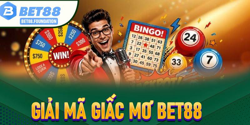 Giải Mã Giấc Mơ Bet88